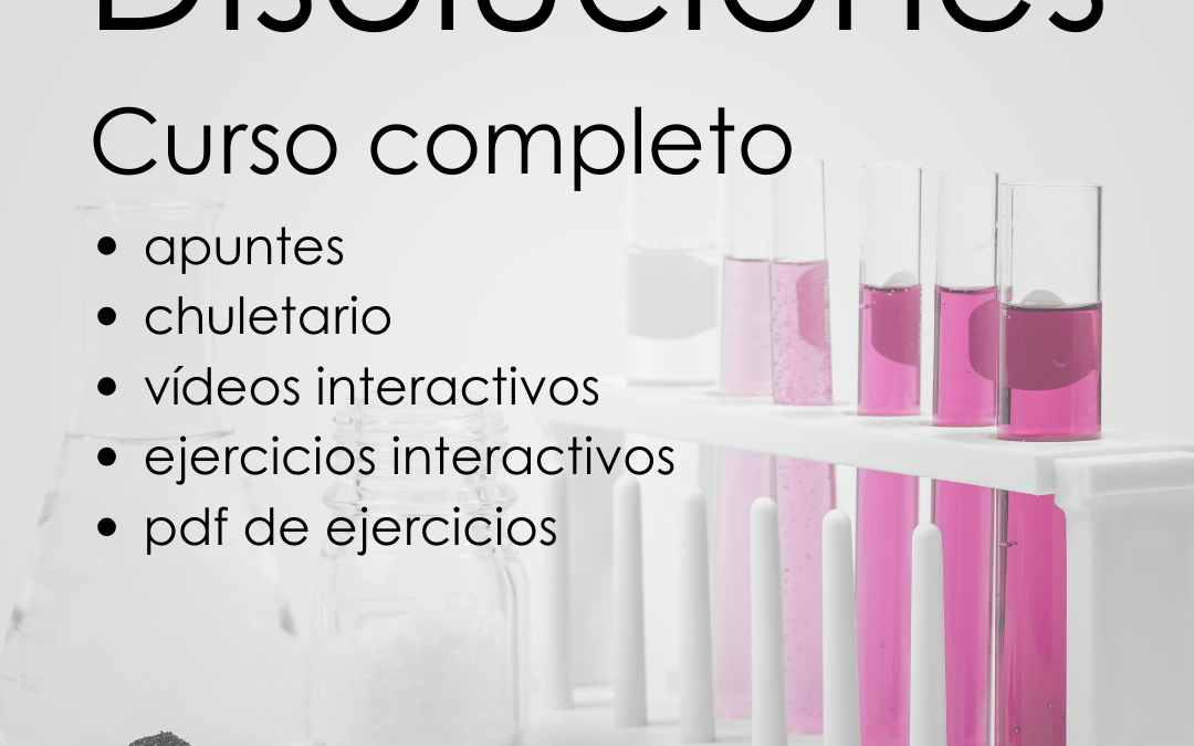 Disoluciones 3ºESO. Curso completo.
