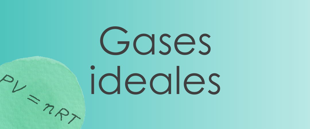 Ley gases ideales 1ºbach fyq plan apoyo