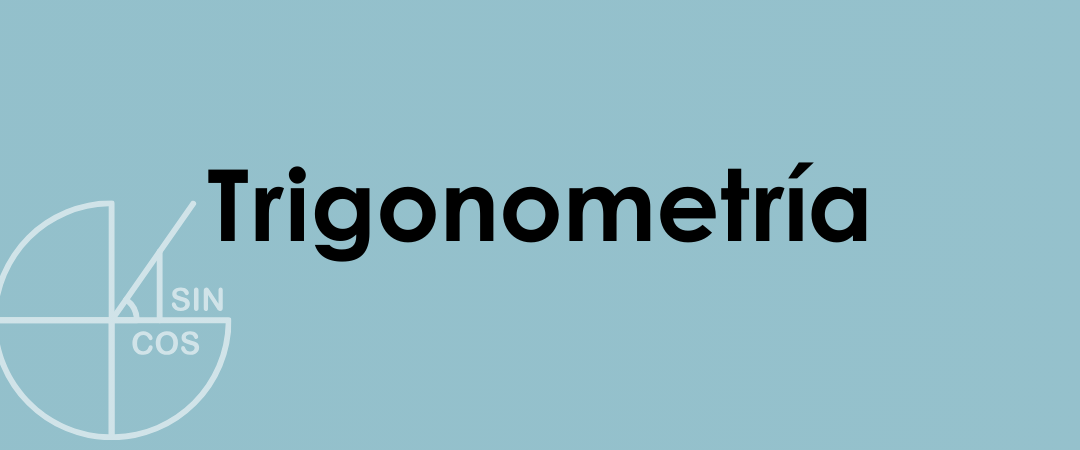 TRIGONOMETRÍA MATEMÁTICAS 1ºBACHILLERATO PLAN APOYO