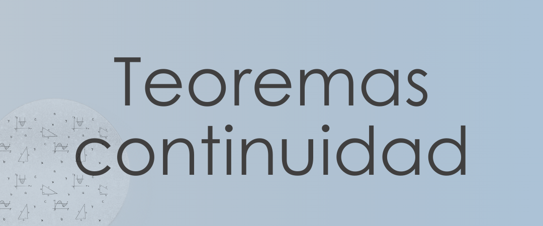 Teoremas de continuidad 2ºbachillerato matemáticas plan apoyo